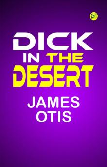 Dick in the Desert