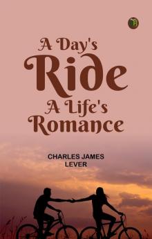 A Day's Ride A Life's Romance