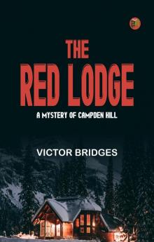 The Red Lodge: A Mystery of Campden Hill