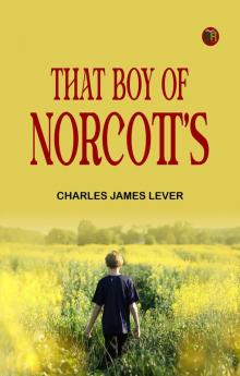 That Boy of Norcott's