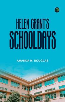 Helen Grant's Schooldays