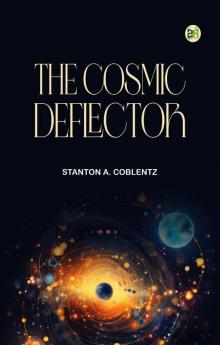 The Cosmic Deflector