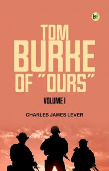 Tom Burke Of Ours Volume I