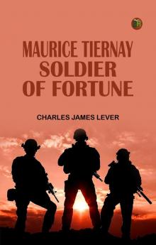 Maurice Tiernay Soldier of Fortune