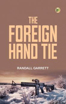 The Foreign Hand Tie
