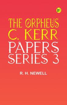 The Orpheus C. Kerr Papers Series 3