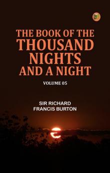 The Book of the Thousand Nights and a Night—Volume 05