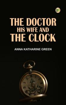 The Doctor his Wife and the Clock