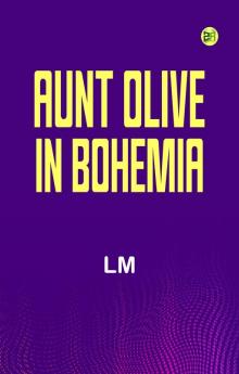 Aunt Olive in Bohemia