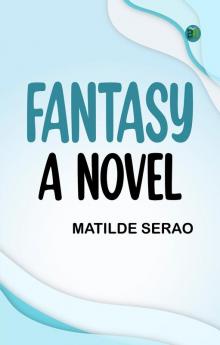 Fantasy: A Novel