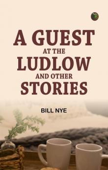 A Guest at the Ludlow and Other Stories