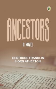 Ancestors: A Novel