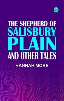 The Shepherd of Salisbury Plain and Other Tales