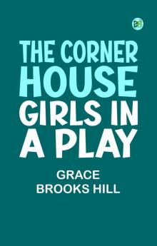 The Corner House Girls in a Play