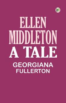 ELLEN MIDDLETON —A TALE
