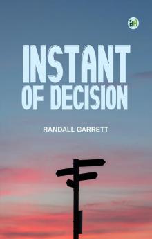 Instant of Decision