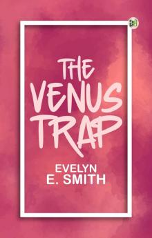 The Venus Trap