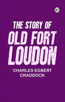 The Story of Old Fort Loudon