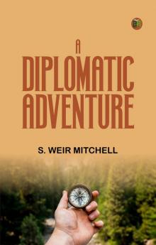 A Diplomatic Adventure