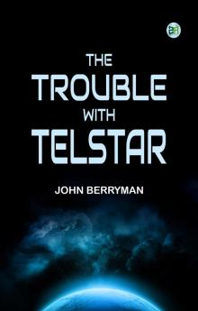 The Trouble with Telstar