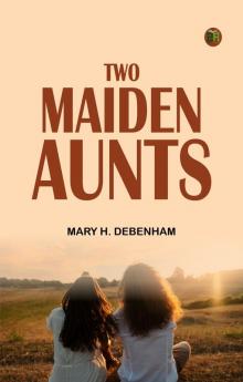 Two Maiden Aunts