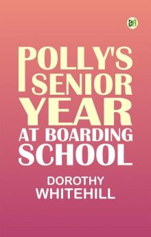 Polly's Senior Year at Boarding School