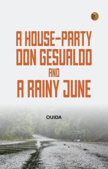 A House-Party Don Gesualdo and A Rainy June