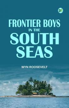 Frontier Boys in the South Seas