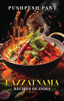 Lazzatnama: Recipes of India