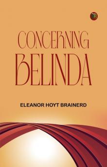 Concerning Belinda