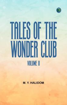 Tales of the Wonder Club Volume II
