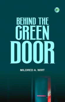 Behind the Green Door