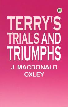 Terry's Trials and Triumphs