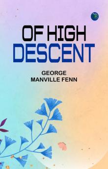 Of High Descent