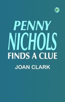 Penny Nichols Finds a Clue