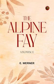 The Alpine Fay: A Romance