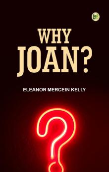 Why Joan?