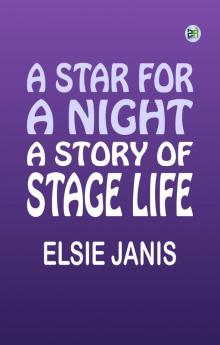 A Star for a Night: A Story of Stage Life