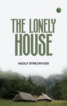 The Lonely House