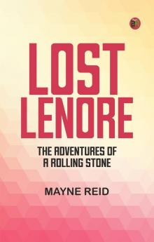 Lost Lenore: The Adventures of a Rolling Stone
