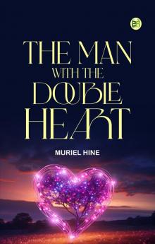 The Man with the Double Heart