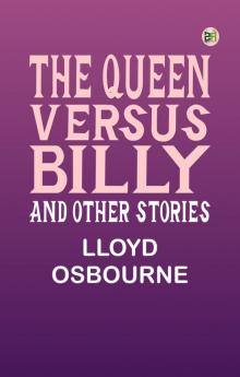 The Queen Versus Billy and Other Stories