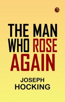The Man Who Rose Again