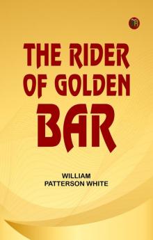 The Rider of Golden Bar