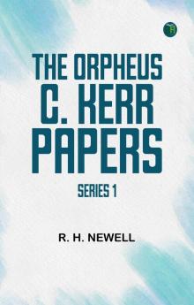 The Orpheus C. Kerr Papers Series 1