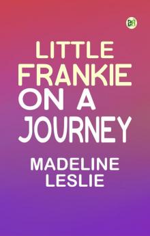 Little Frankie on a Journey
