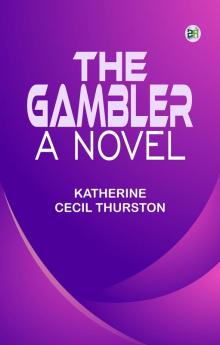 The Gambler: A Novel