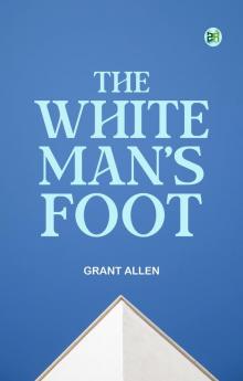 The White Man's Foot