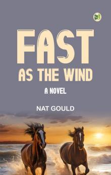 Fast as the Wind: A Novel