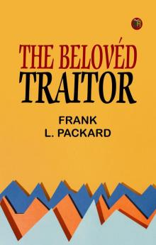 THE BELOVÉD TRAITOR